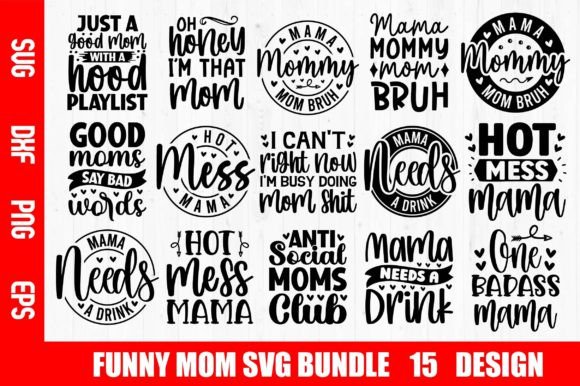 Download Funny Mom SVG Bundle - Bundle Collection