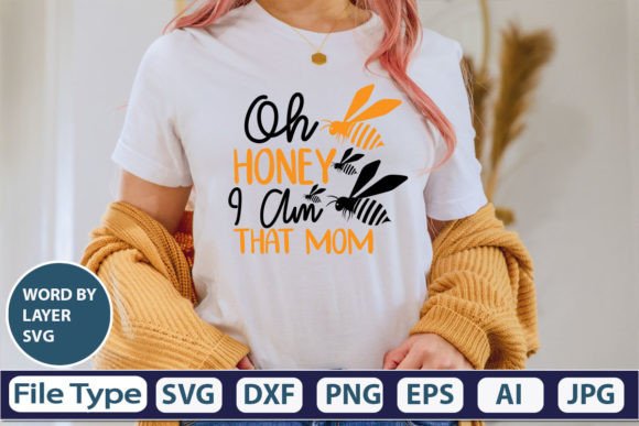 Download Oh Honey I Am That Mom SVG Cut File - Oh honey i am that mom svg cut file Collection