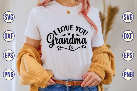 Download I Love You Grandma SVG - Grandma svg Collection